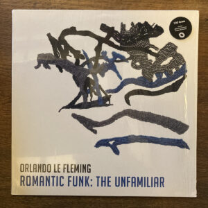 Orlando Le Fleming / Romantic Funk: The Unfamiliar