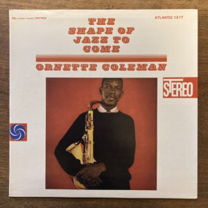 The Shape Of Jazz To Come / Ornette Coleman