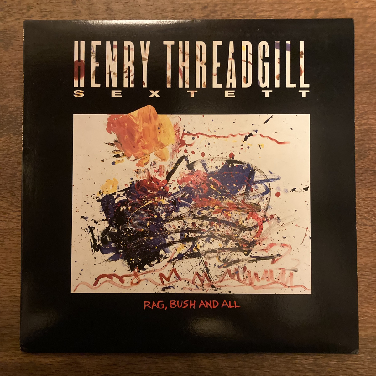 Rag, Bush And All / Henry Threadgill Sextett